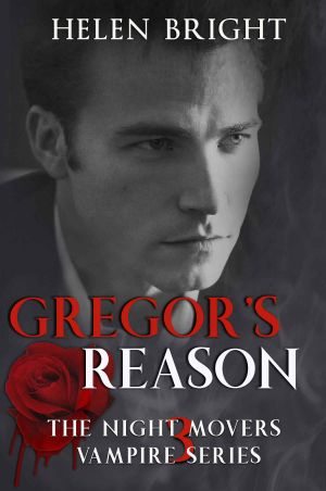 [The Night Movers Vampire 03] • Gregor's Reason · the Night Movers Vampire Series Book 3